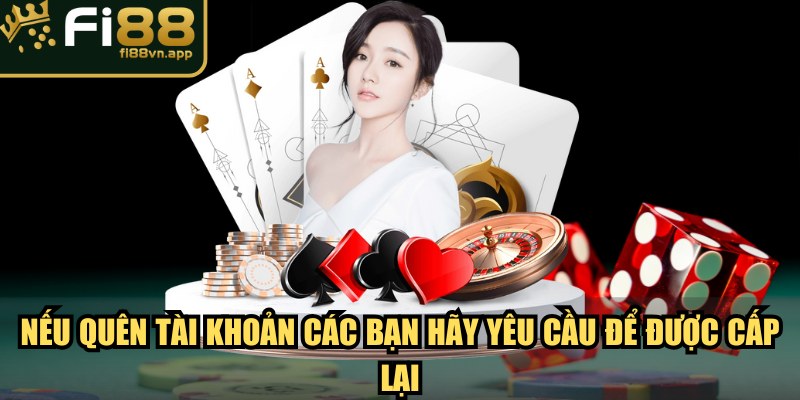 Trang chủ 10 Nếu quên tài khoản các bạn hãy yêu cầu để được cấp lại