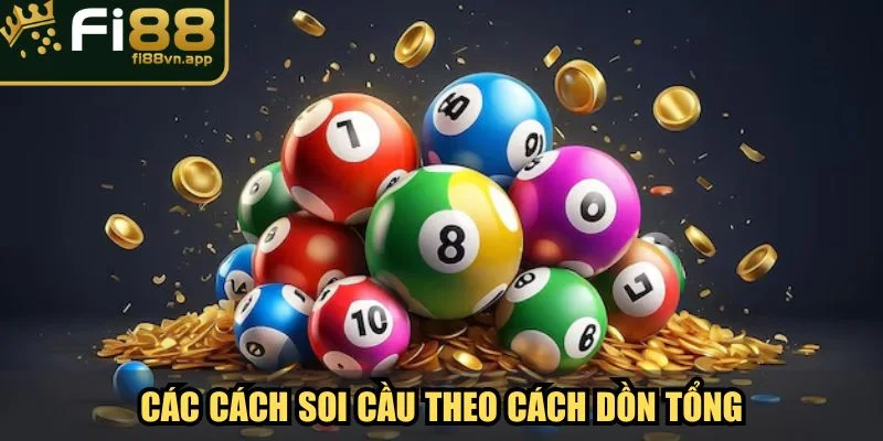 Các Cách Soi Cầu Đỉnh Cao Mở Khóa Bí Mật Thắng Lô Đề 4 Các cách soi cầu theo cách dồn tổng