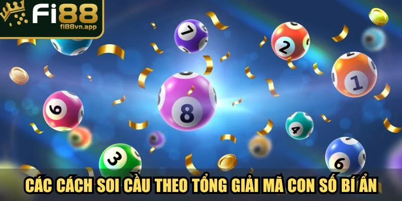 Các Cách Soi Cầu Đỉnh Cao Mở Khóa Bí Mật Thắng Lô Đề 3 Các cách soi cầu theo tổng giải mã những con số bí ẩn