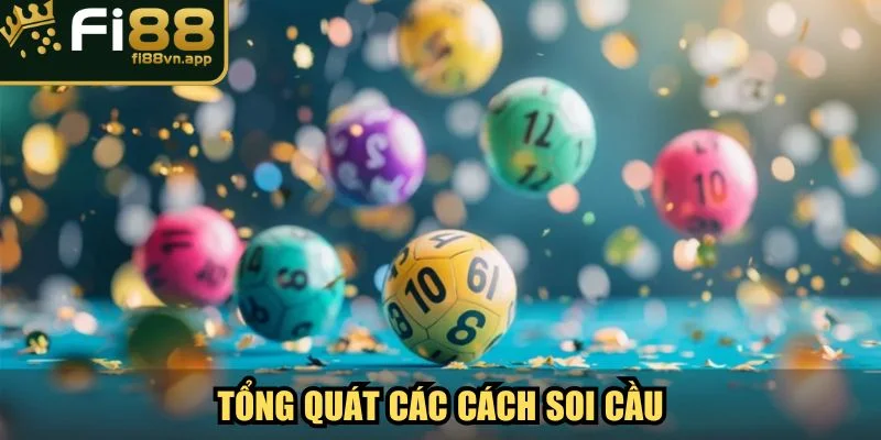 Các Cách Soi Cầu Đỉnh Cao Mở Khóa Bí Mật Thắng Lô Đề 2 Tổng quát về các cách soi cầu