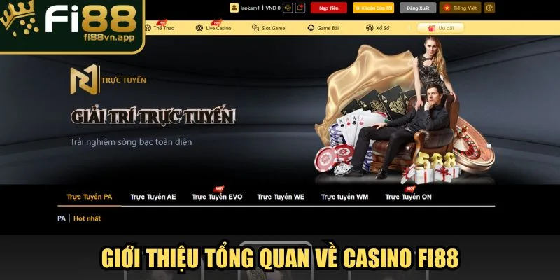 Giới thiệu tổng quan về Casino Fi88