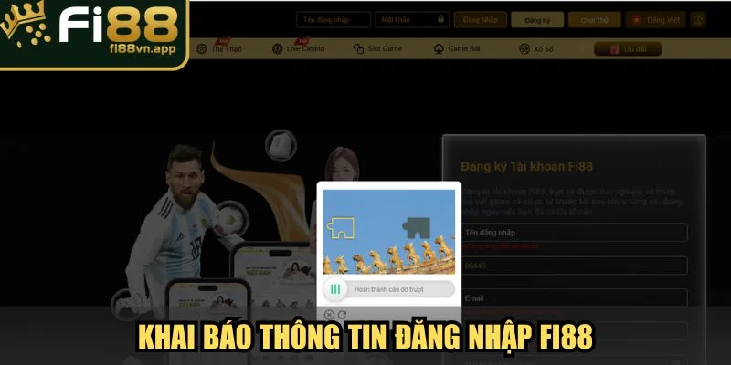 Đăng Nhập Fi88 Hướng Dẫn Truy Cập Thiên Đường Cá Cược 3 Khai báo thông tin đăng nhập Fi88