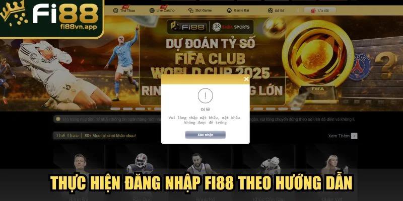 Đăng Nhập Fi88 Hướng Dẫn Truy Cập Thiên Đường Cá Cược 4 Thực hiện đăng nhập Fi88 đúng theo hướng dẫn