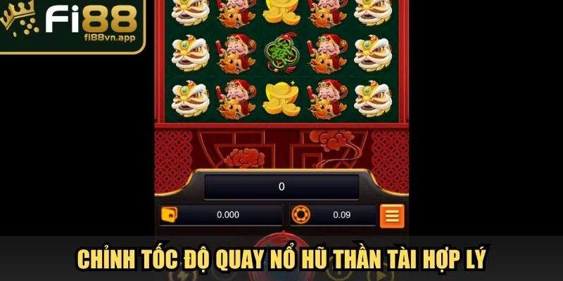 Nổ Hũ Thần Tài Nhận Thưởng Liền Tay Lên Đến Trăm Triệu 4 Điều chỉnh tốc độ quay nổ hũ Thần Tài hợp lý